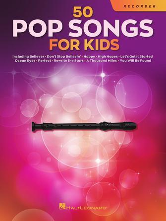 50 Pop Songs for Kids : for Recorder