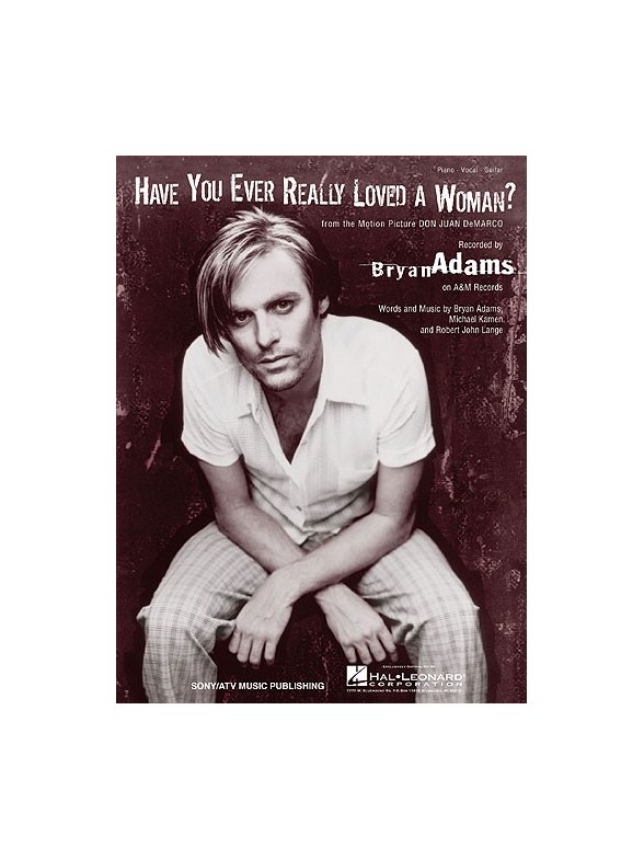 Have You Ever Really Loved A Woman?