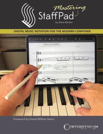 Mastering StaffPad : Digital Music Notation for the Modern Composer