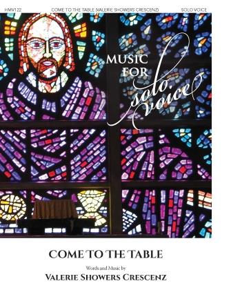 Come to the Table : Music for Solo Voice Series