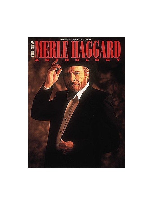 The New Merle Haggard Anthology