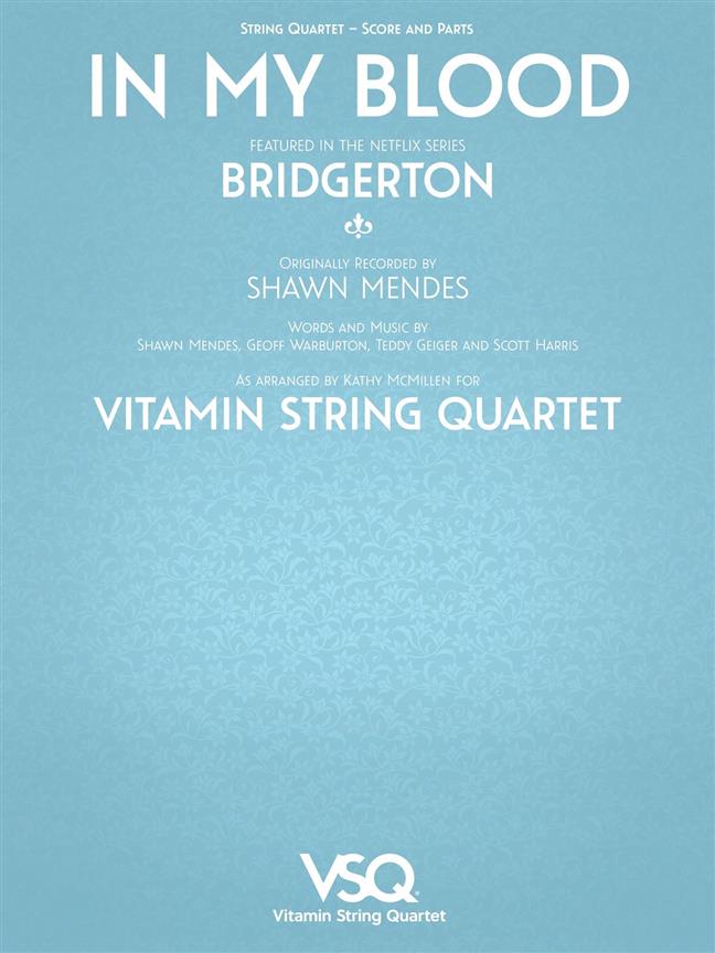 In My Blood : Vitamin String Quartet from Bridgerton