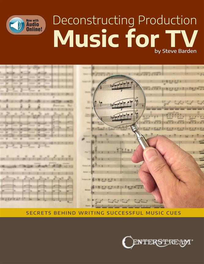 Deconstruction Production Music for TV : Secrets Behind Writing Successful Music Cues