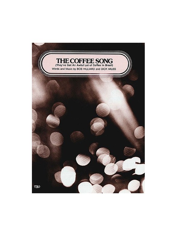 The Coffee Song (They've Got an Awful Lot of Coffee in Brazil)
