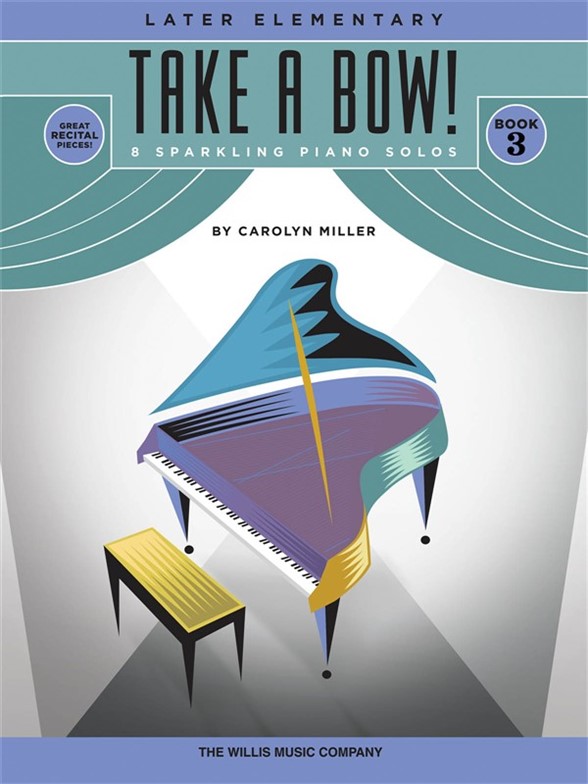 MILLER CAROLYN TAKE A BOW BK 3 PF