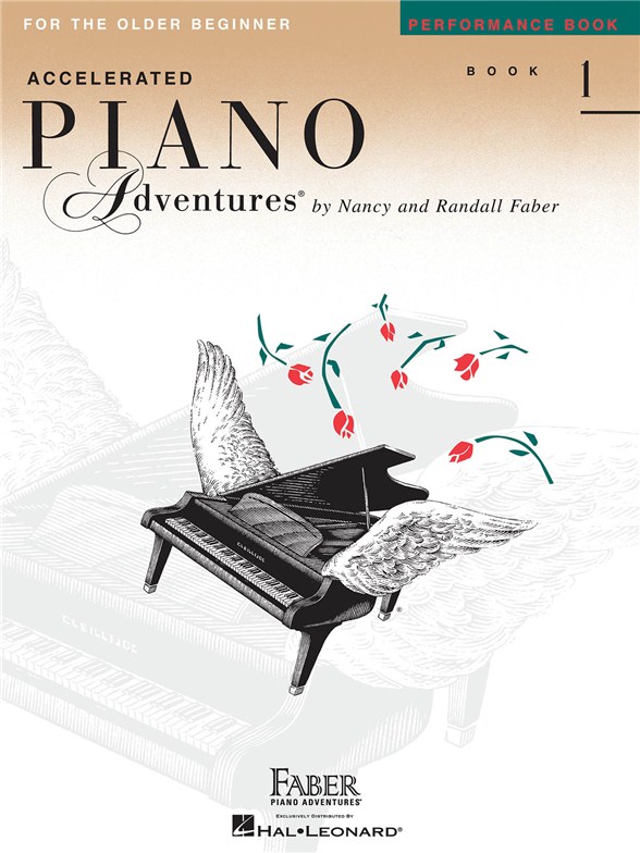 Faber Piano Adventures: Accelerated Piano Adventures for the Older Beginner - Performance Book 1