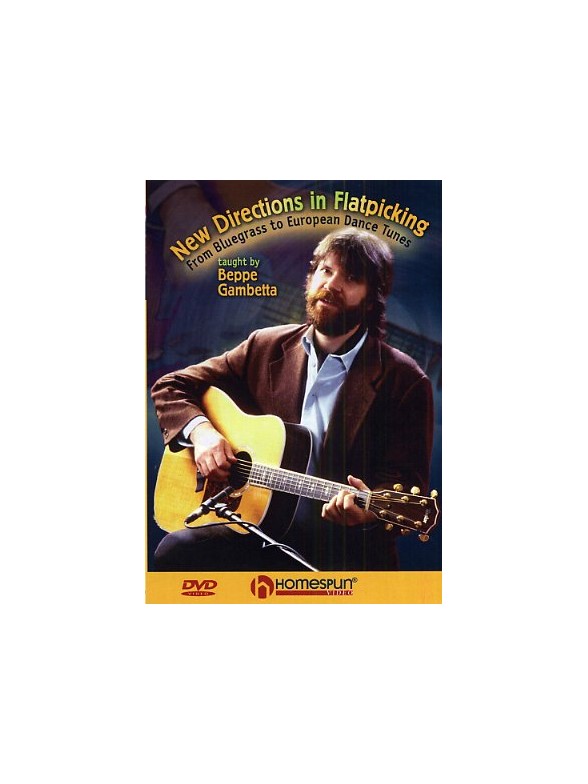 Beppe Gambetta: New Directions In Flatpicking