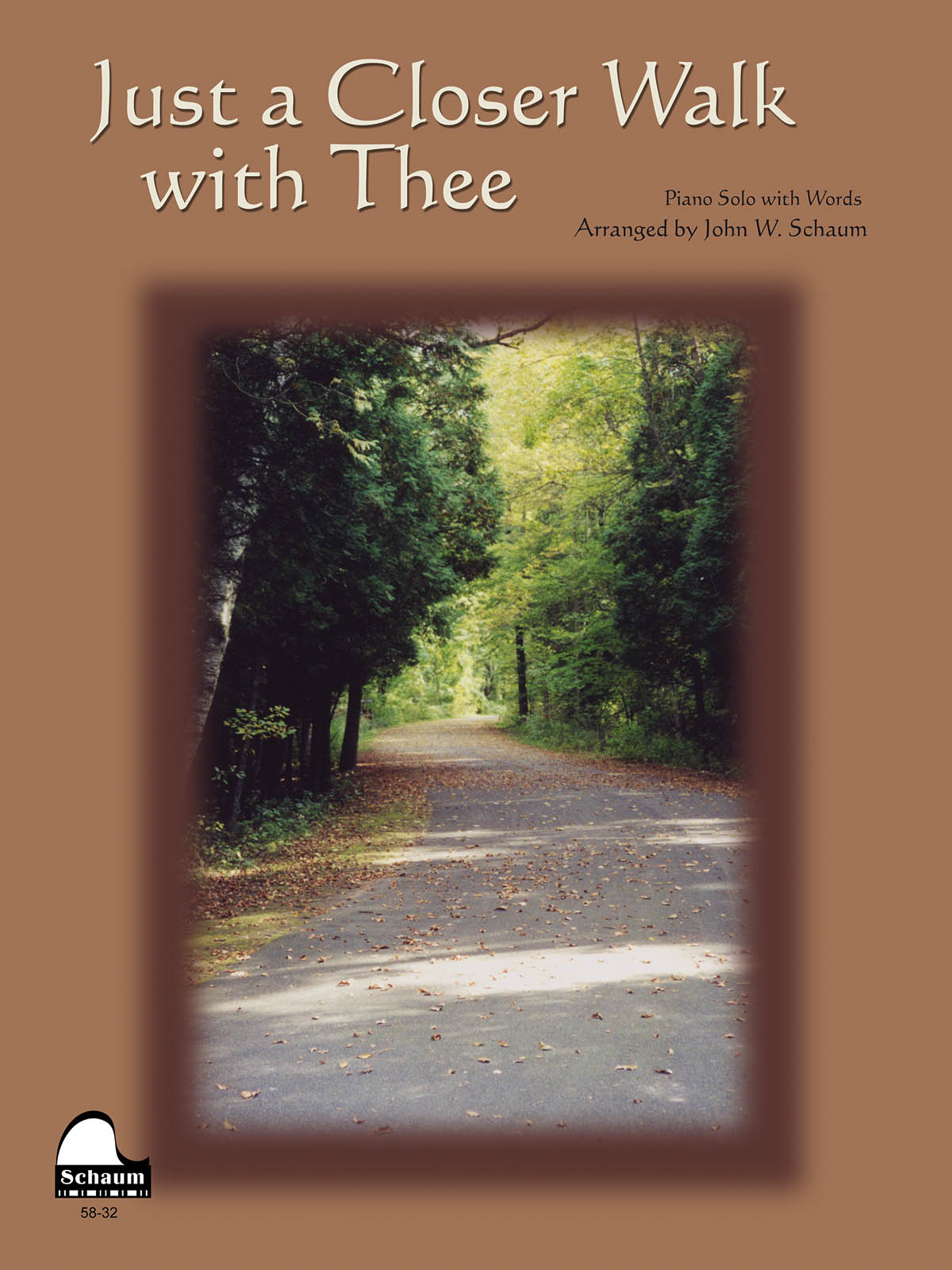 Arr. John W. Schaum: Just A Closer Walk With Thee