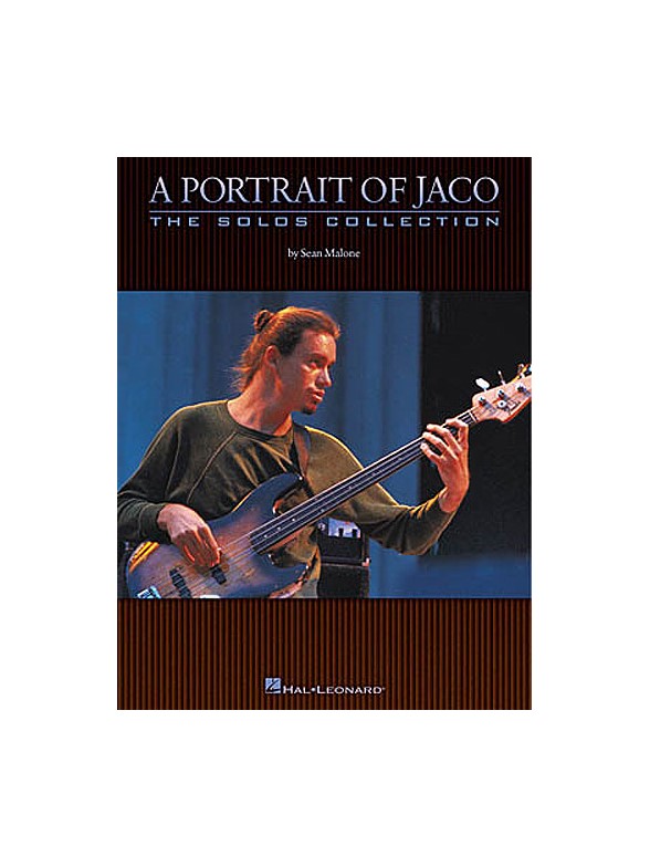 A Portrait Of Jaco: The Solos Collection