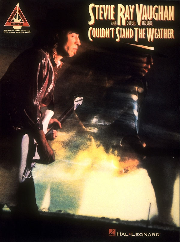 Stevie Ray Vaughan: Couldn't Stand The Weather