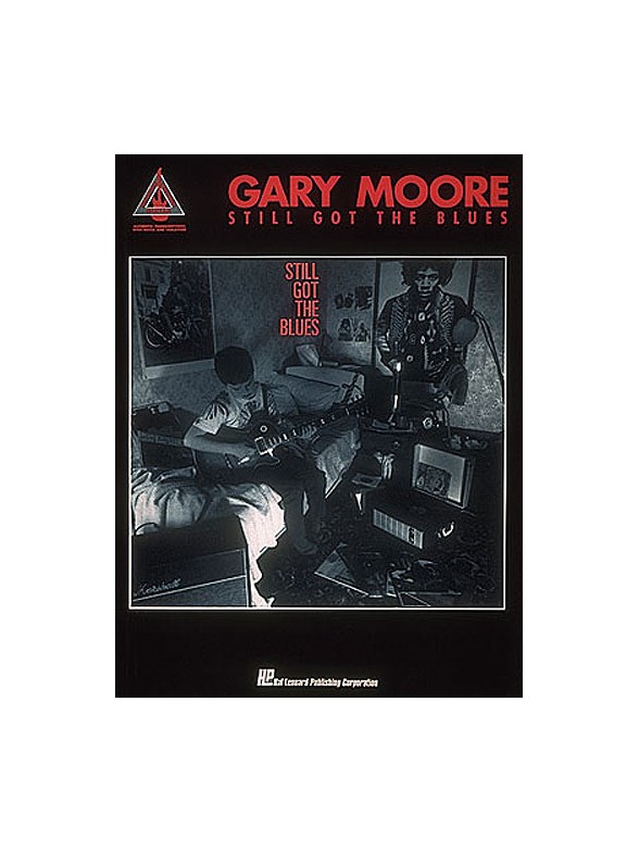 Gary Moore: Still Got the Blues