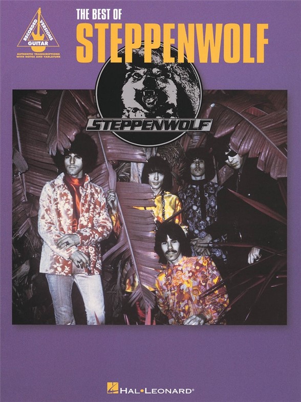 The Best Of Steppenwolf: Guitar Recorded Versions