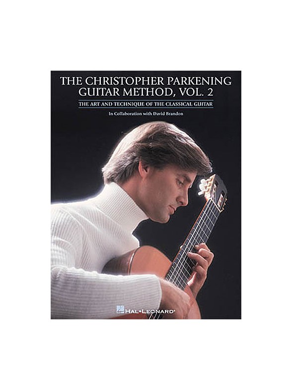 The Christopher Parkening Guitar Method Vol.2