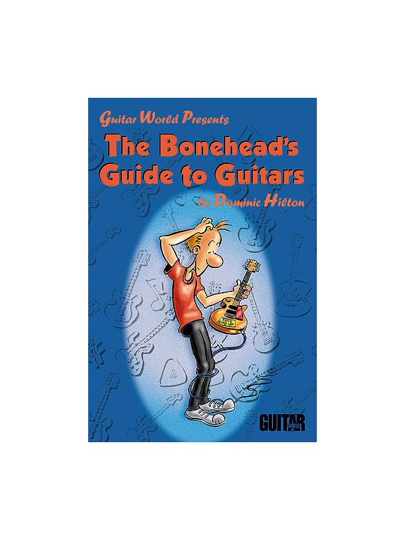 The Bonehead's Guide to Guitars