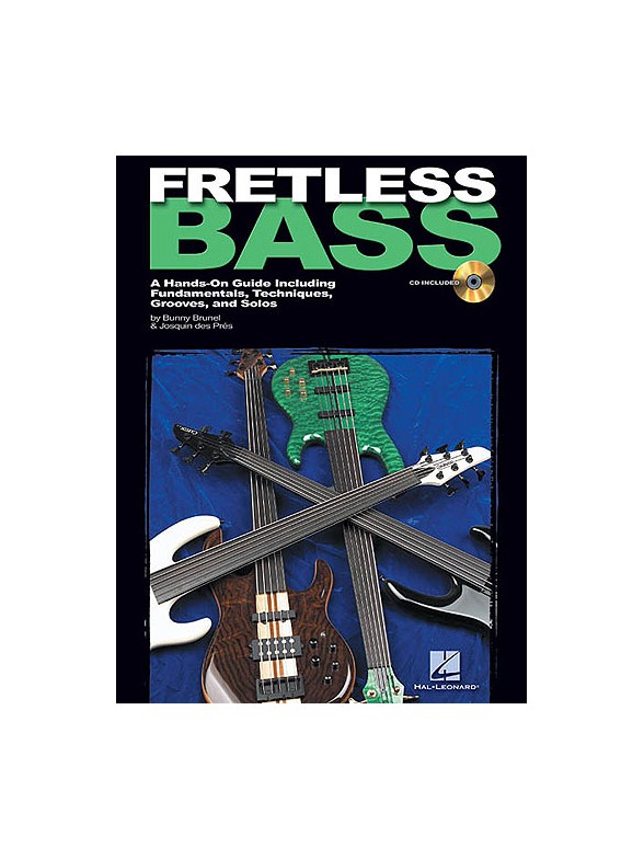 Fretless Bass: A Hands-On Guide Including Fundamentals, Techniques, Grooves, and Solos