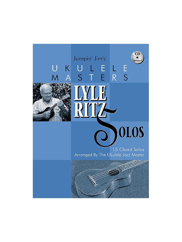 Jumpin' Jim's Ukulele Masters: Lyle Ritz Solos