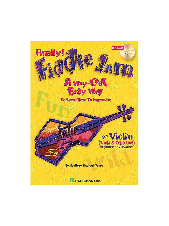 Finally! Fiddle Jam: 'A Way-Cool Easy Way To Learn How To Improvise'