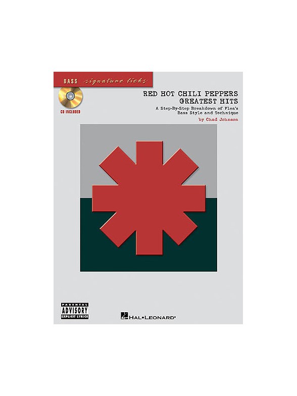 Red Hot Chili Peppers: Greatest Hits - Signature Licks For Bass Guitar
