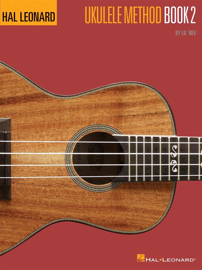 LIL' REV HAL LEONARD UKULELE METHOD BOOK 2