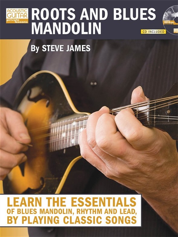 JAMES STEVE ROOTS AND BLUES MANDOLIN TAB BK/CD