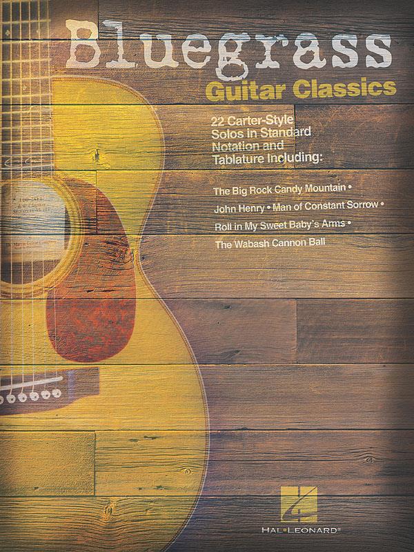 Bluegrass Guitar Classics : 22 Carter-Style Solos