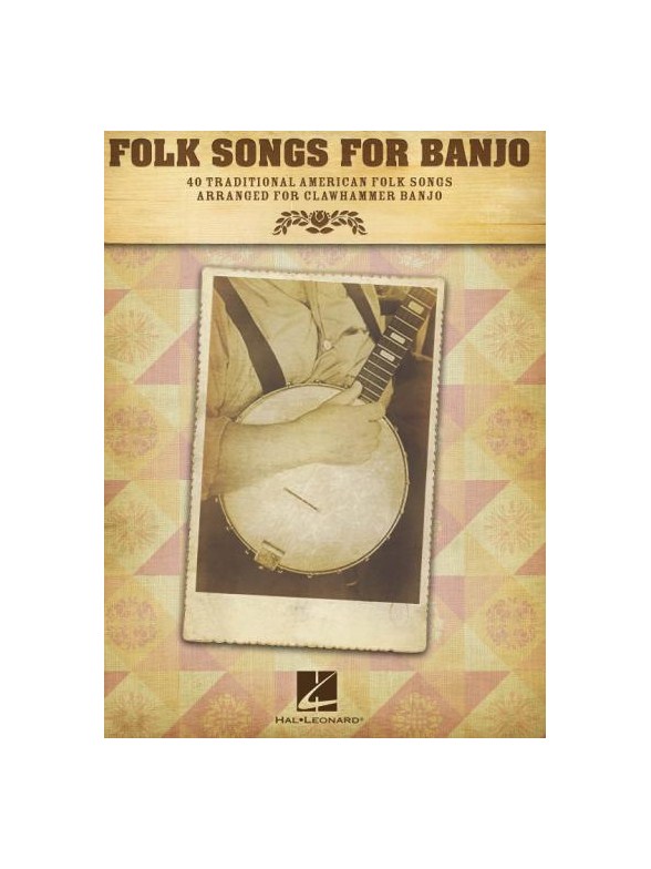 Folk Songs For Banjo: 40 Traditional American Songs