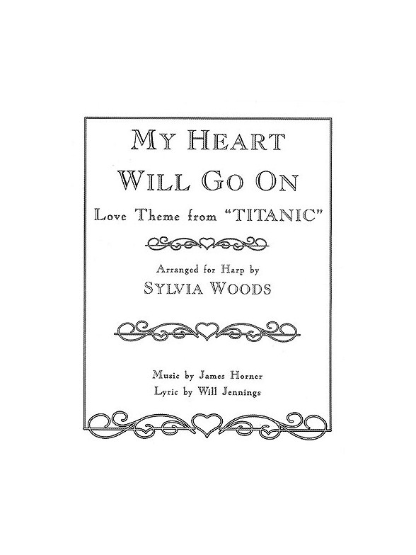 My Heart Will Go On Love Theme From Titanic For The Harp