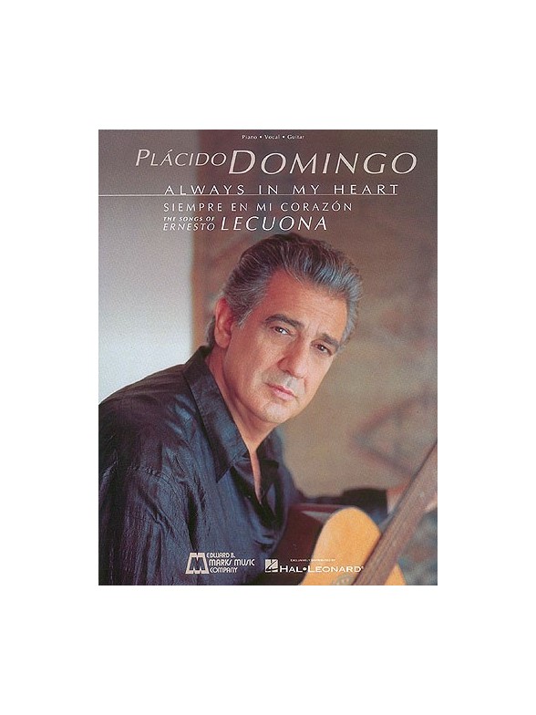 Plácido Domingo: Always in My Heart (Siempre en Mi Corazón)