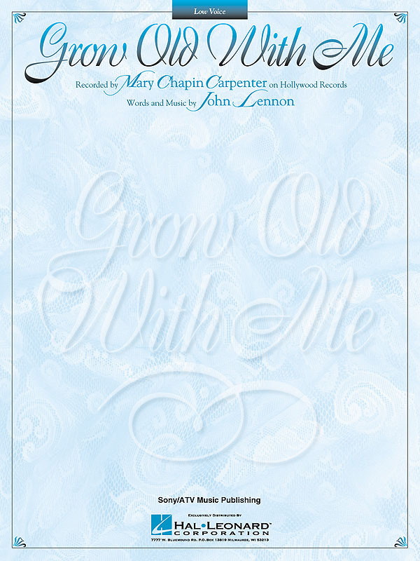 Grow Old With Me : Low Voice
