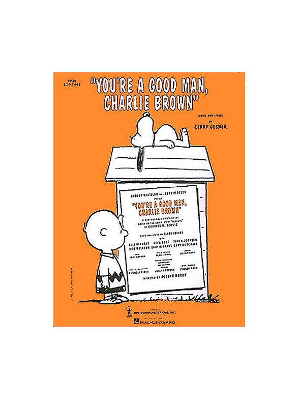 Clark Gesner: You're A Good Man, Charlie Brown