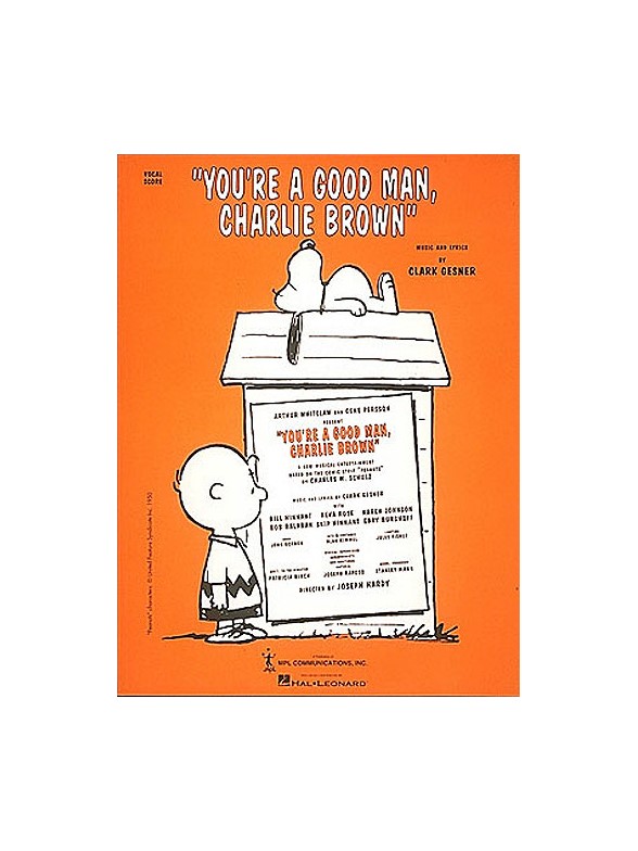 Clark Gesner: You're A Good Man, Charlie Brown (Vocal Score)