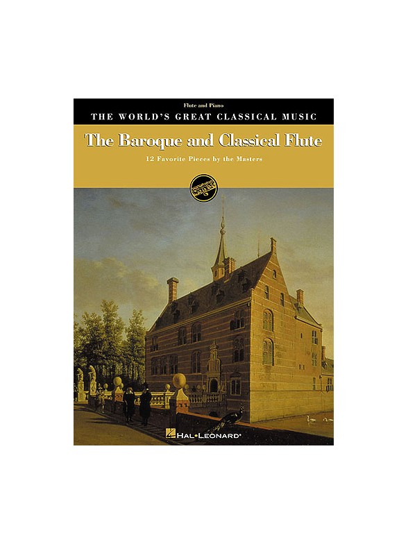 The World's Great Classical Music: The Baroque And Classical Flute - Flute/Piano