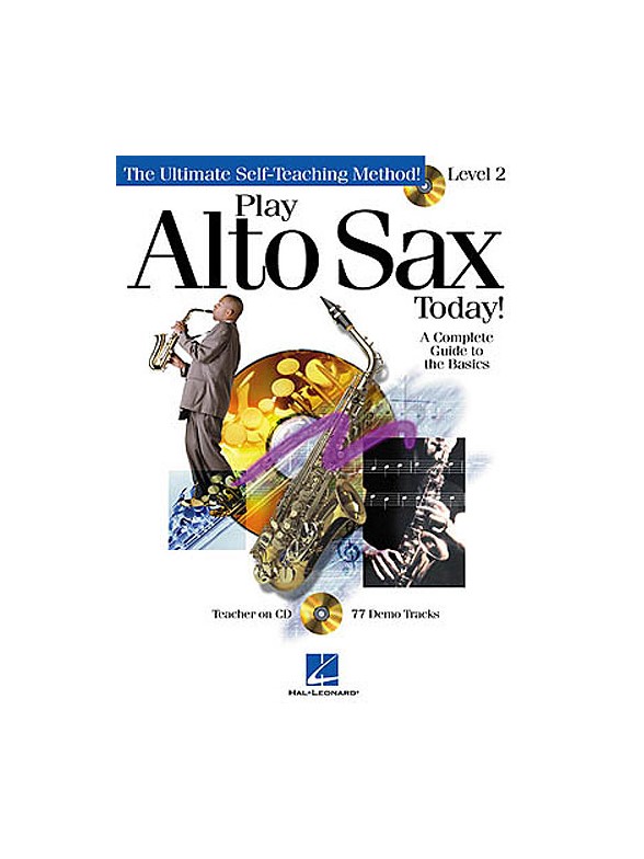 Play Alto Sax Today! Level 2