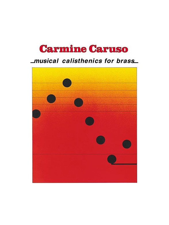 Carmine Caruso - Musical Calisthenics for Brass