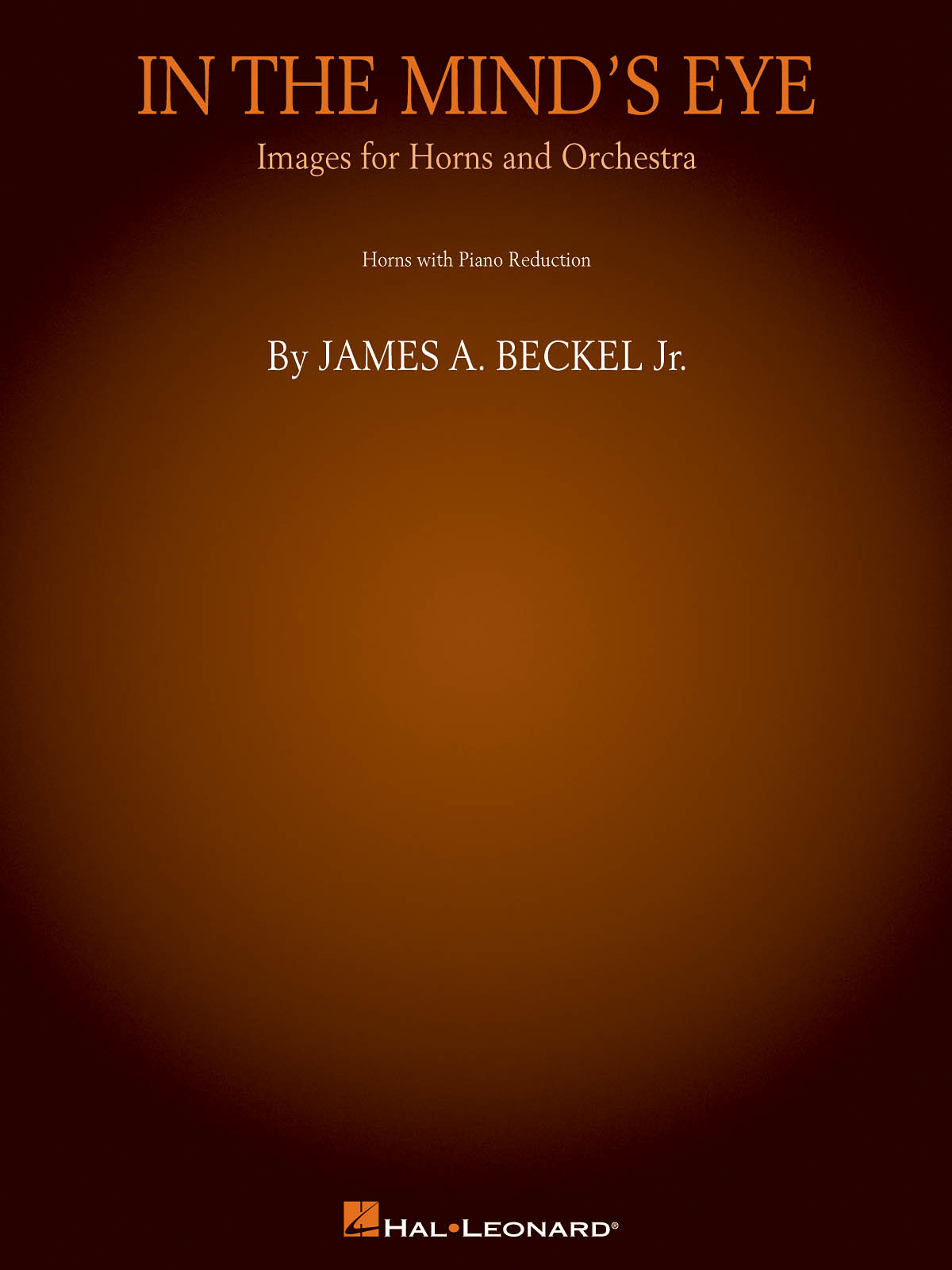 In the Mind's Eye: Images for Horns and Orchestra : (Piano Reduction) Horn Quartet or Quintet