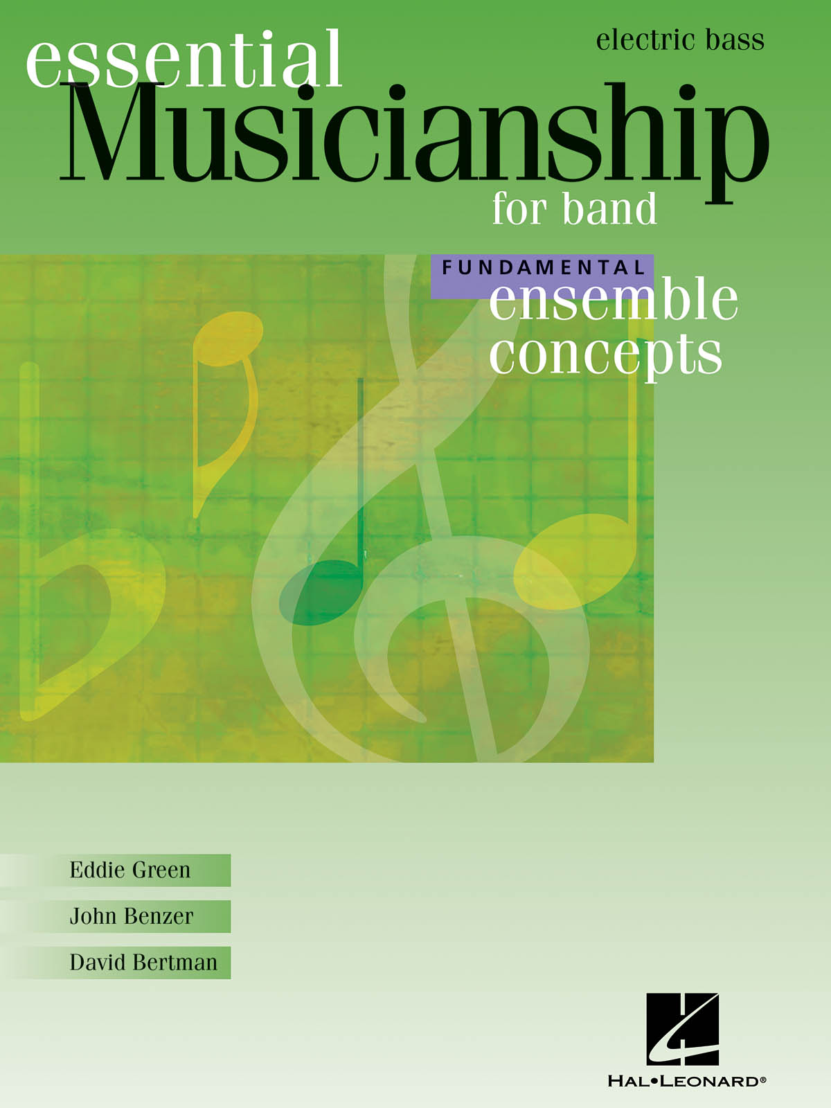 Ensemble Concepts for Band - Fundamental Level : Electric Bass