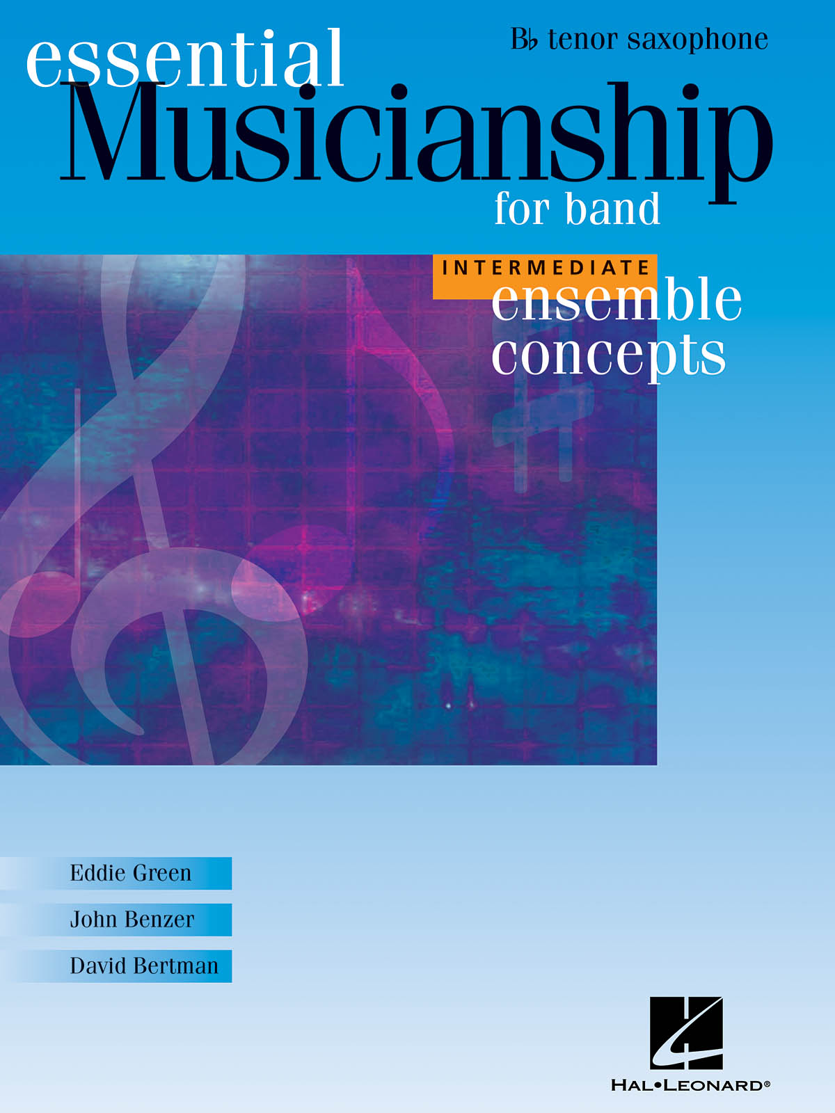 Ensemble Concepts for Band - Intermediate Level : Tenor Sax