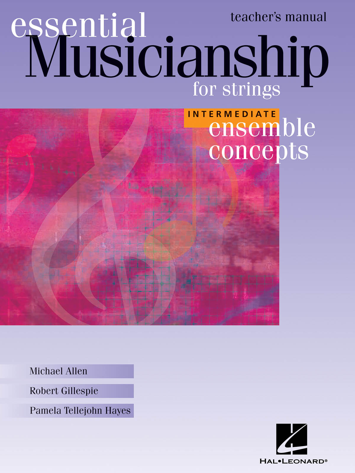 Essential Musicianship for Strings : Intermediate Level - Teacher's Manual