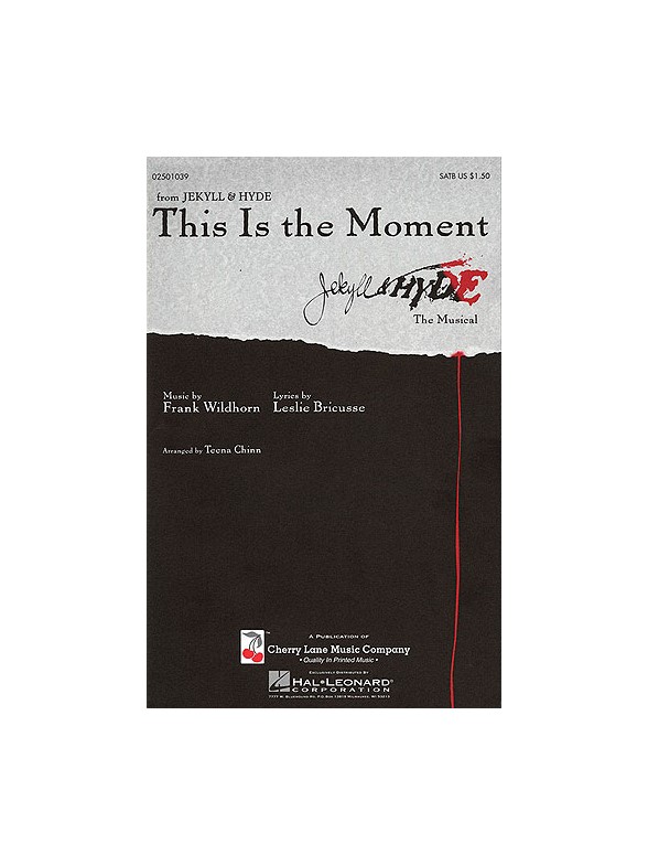 Leslie Bricusse: This Is The Moment (Jekyll And Hyde) - SATB