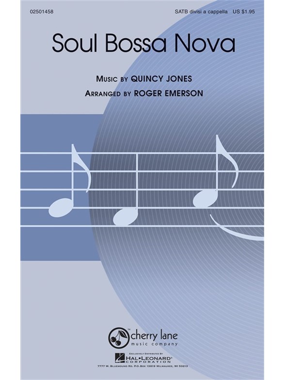 JONES QUINCY SOUL BOSSA NOVA (ARR EMERSON ROGER) SATB DV A CAPPELLA
