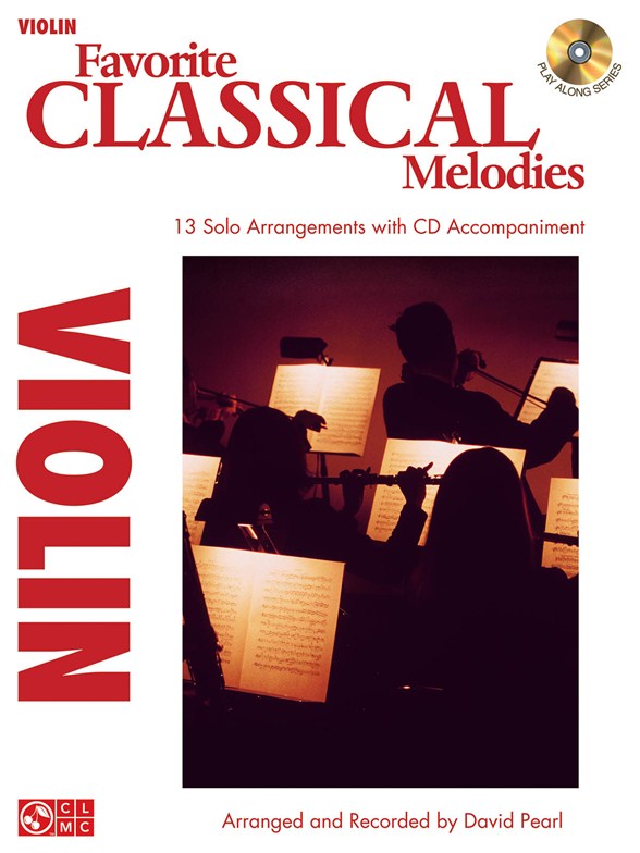 FAVORITE CLASSICAL MELODIES INSTRUMENTAL PLAY ALONG VLN BK/CD
