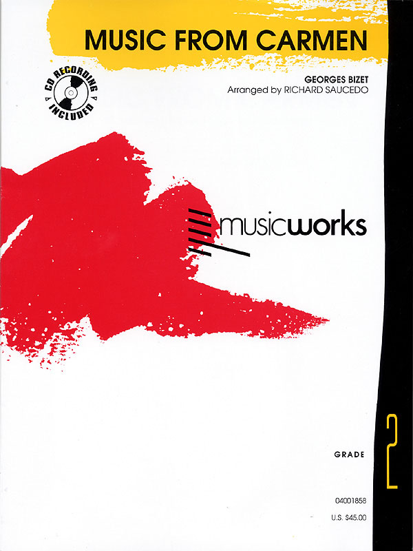 Music from Carmen : Habenera, Flower Song, Toreador Song