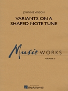 Variants On A Shaped Note Tune