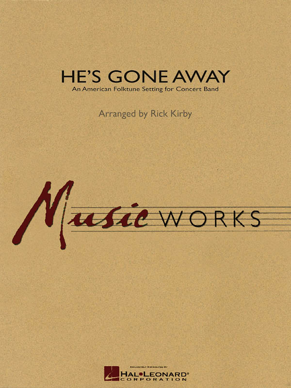 He's Gone Away : An American Folktune Setting for Concert Band