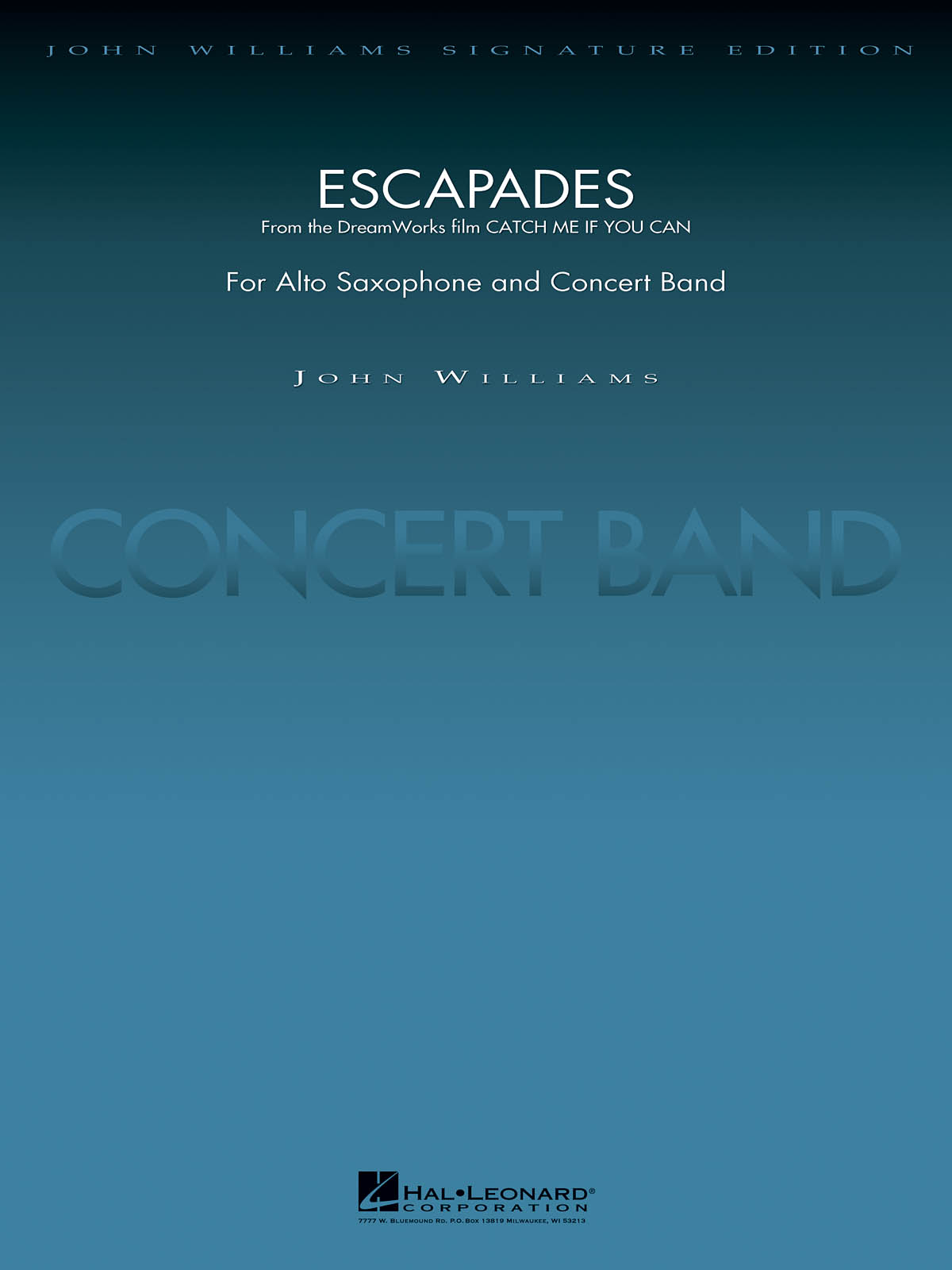 Escapades (from CATCH ME IF YOU CAN) : for Alto Saxophone and Concert Band