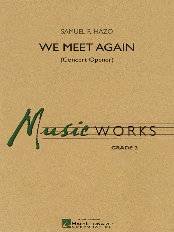 We Meet Again : (Concert Opener)