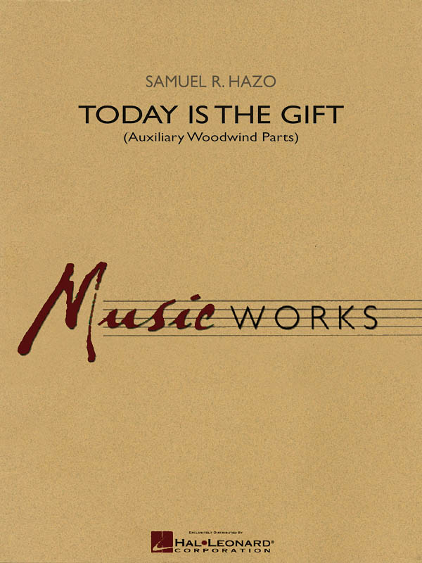 Today Is the Gift : Auxiliary Woodwind Parts