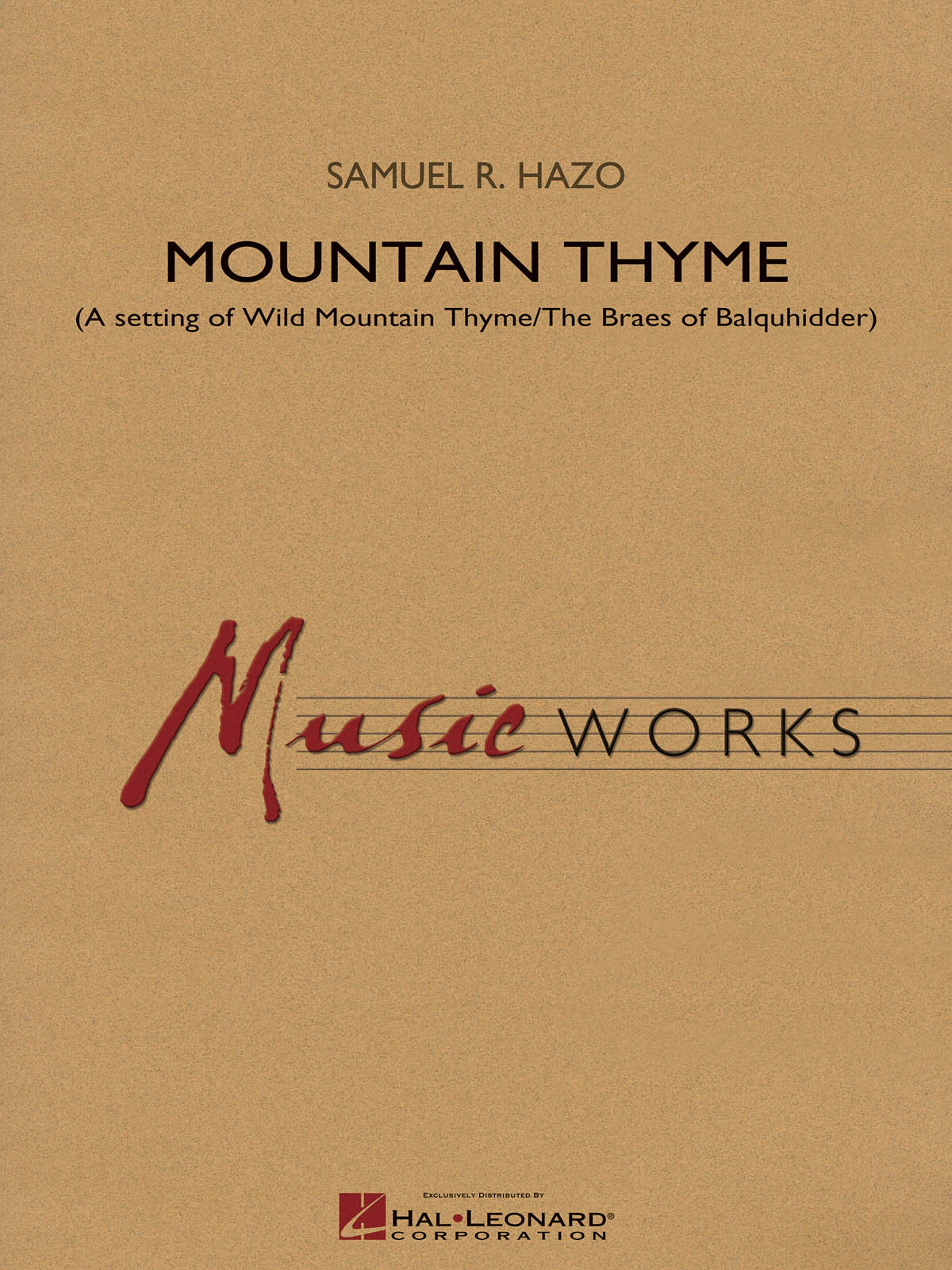 Mountain Thyme : A setting of Wild Mountain Thyme/The Braes of Balquhidder