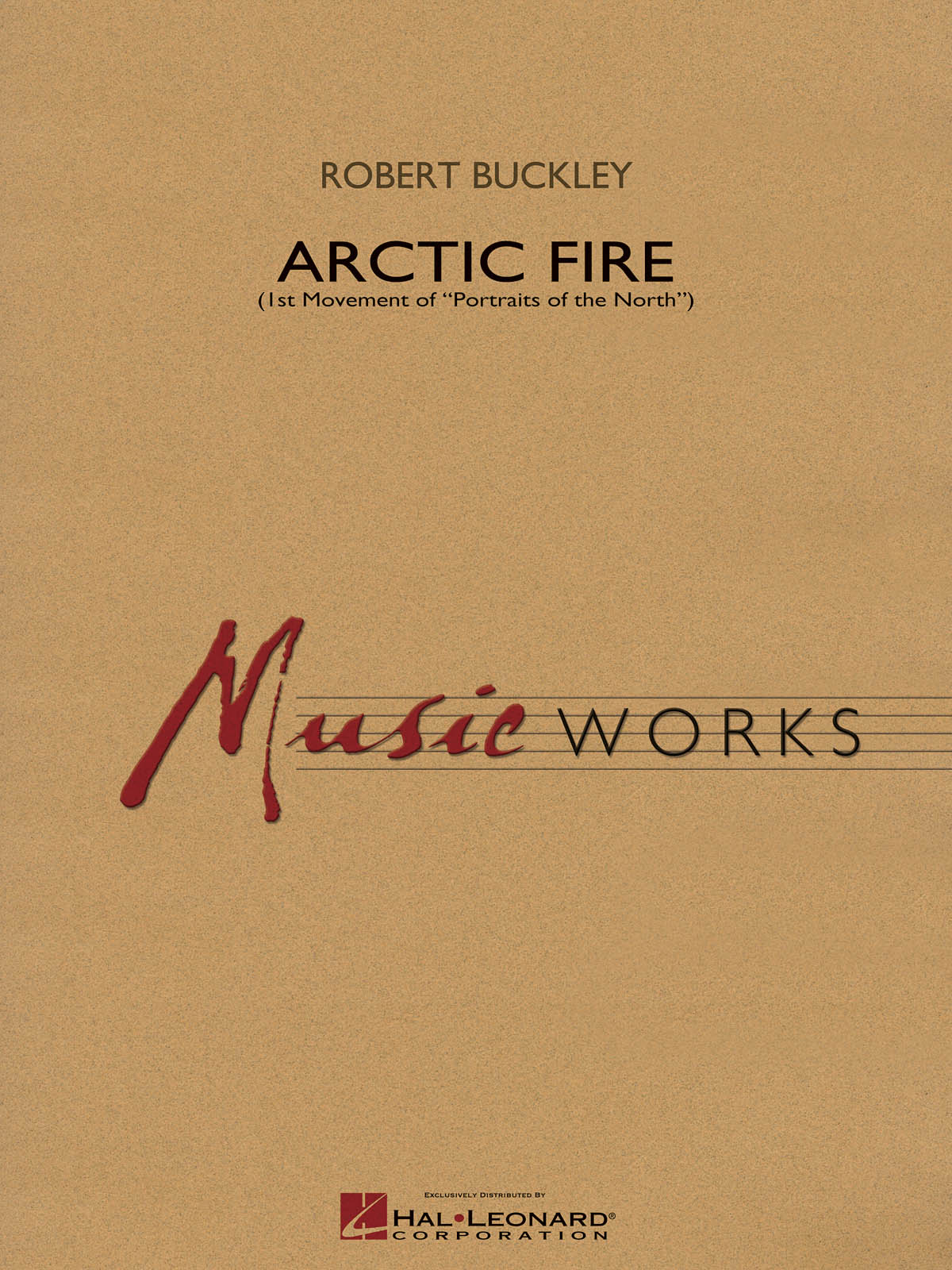 Arctic Fire : 1st Movement of Portraits of the North