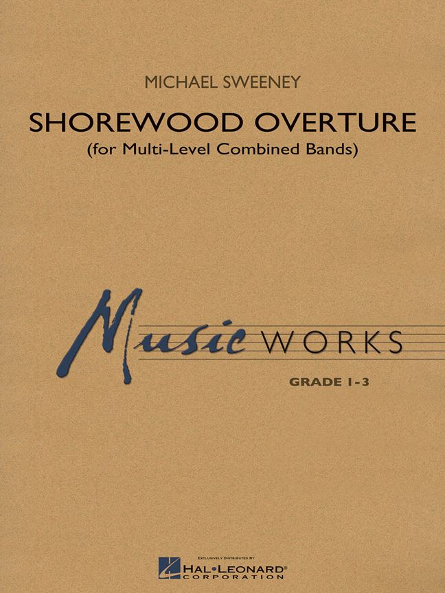Shorewood Overture (Score Level 3) : for Multi-level Combined Bands